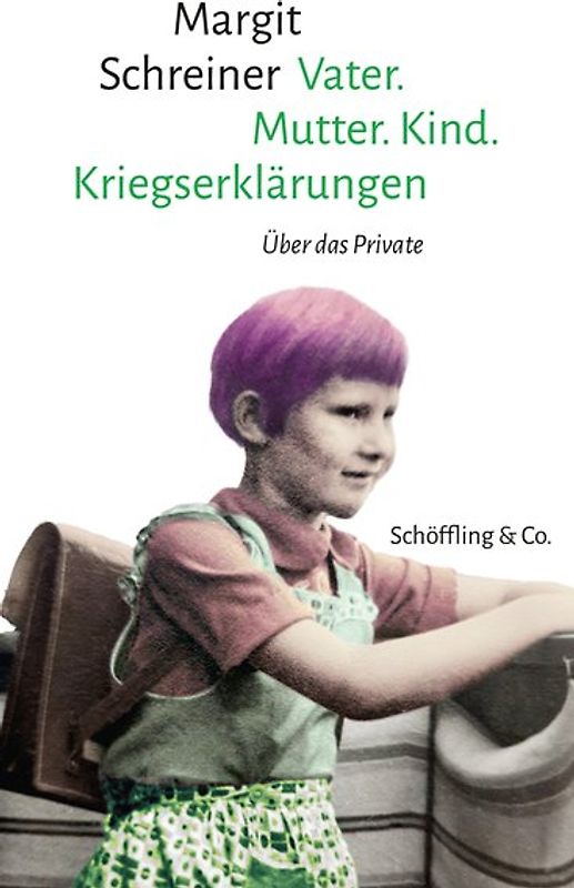 Vater. Mutter. Kind. Kriegserklärungen