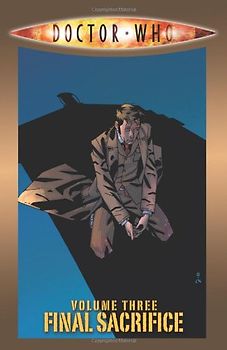 Doctor Who: Final Sacrifice - Tony Lee [Paperback]
