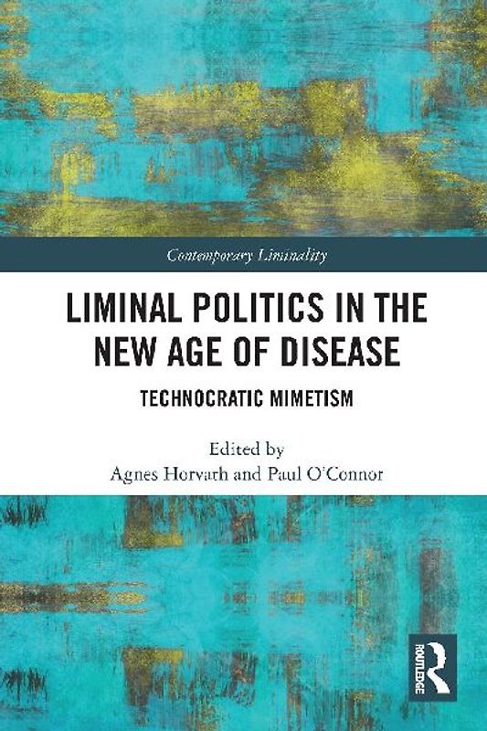 Liminal Politics in the New Age of Disease
