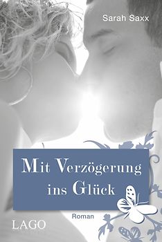 Mit Verzögerung ins Glück