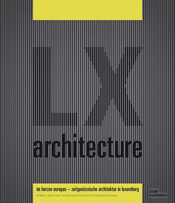LX Architecture – Im Herzen Europas