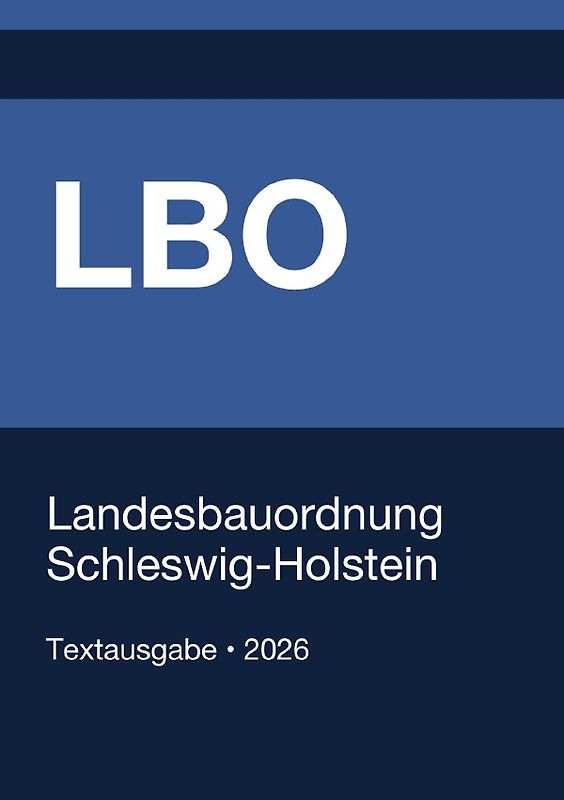 LBO - Landesbauordnung Schleswig-Holstein 2026