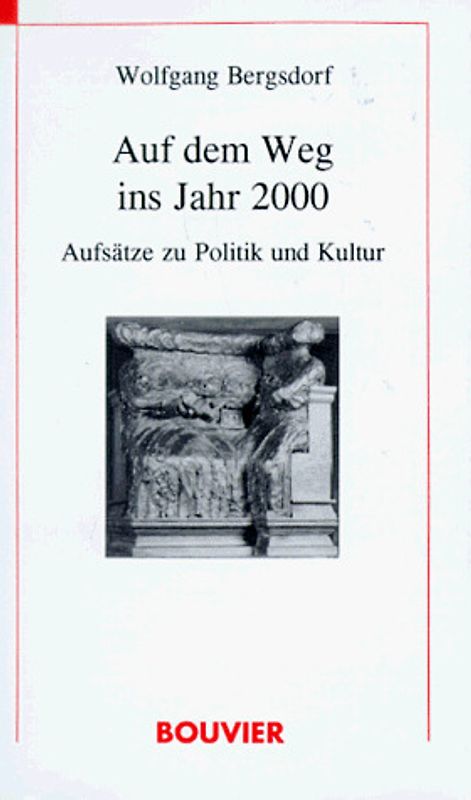Auf dem Weg ins Jahr 2000. Aufsätze zu Politik und Kultur