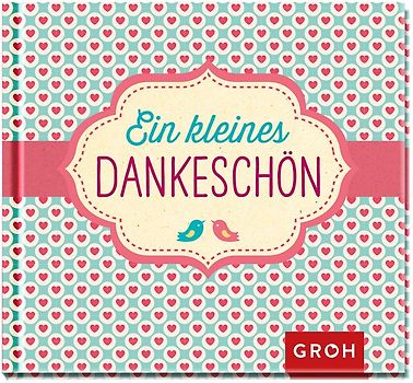 Ein kleines Dankeschön