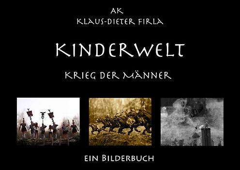 KINDERWELT Krieg der Männer