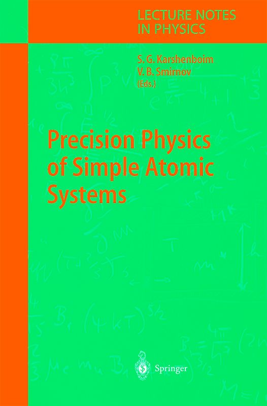 Precision Physics of Simple Atomic Systems
