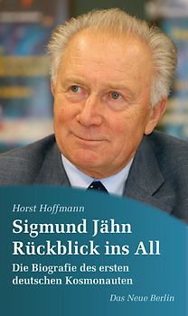 Sigmund Jähn. Rückblick ins All