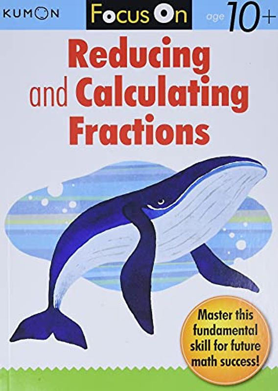 Focus on Reducing and Calculating Fractions