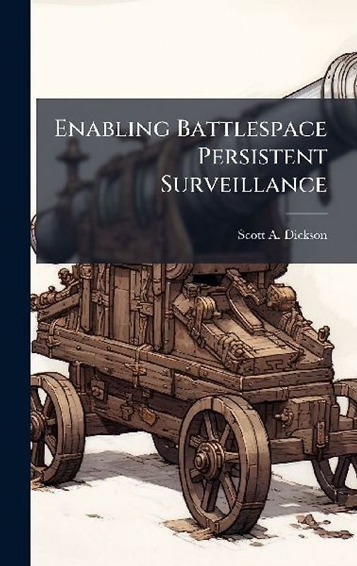 Enabling Battlespace Persistent Surveillance