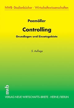 Controlling. Grundlagen und Einsatzgebiete.