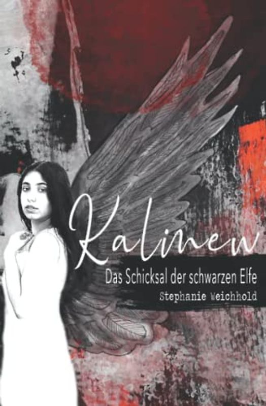 Kalinew: Das Schicksal der schwarzen Elfe