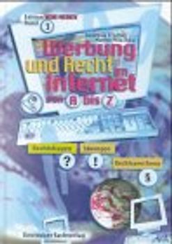 Werbung und Recht im Internet von A - Z. Rechtsfragen - Lösungen - Rechtsprechung