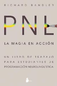 La magia en acción : PNL