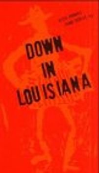 Down In Louisiana. Fast Alles Über Cajun & Zydeco