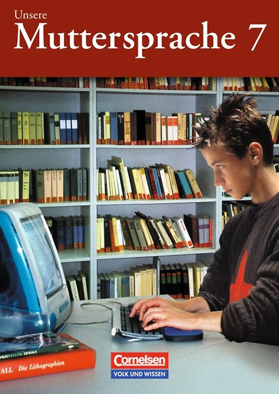 Unsere Muttersprache - Sekundarstufe I - Östliche Bundesländer und Berlin 2001 - 7. Schuljahr