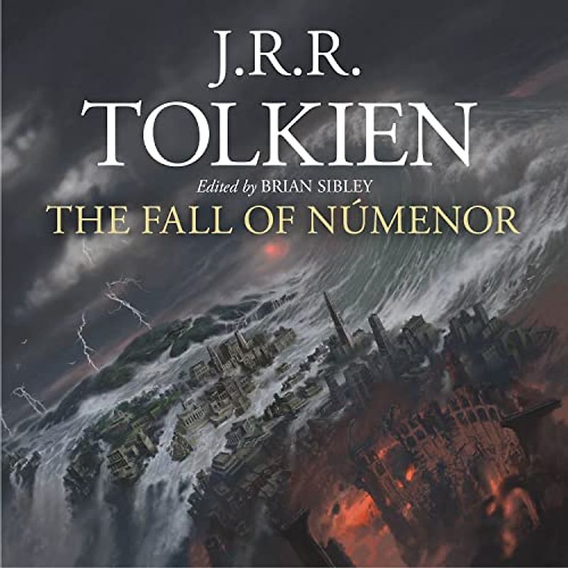 The Fall of Númenor: and Other Tales from the Second Age of Middle-earth