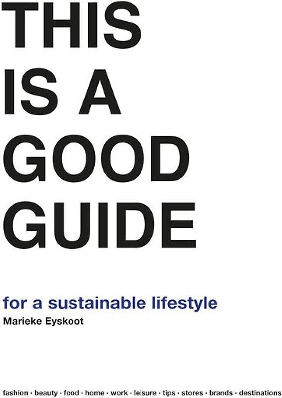 This is a Good Guide - for a Sustainable Lifestyle