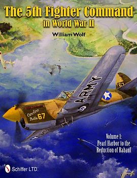 5th Fighter Command in World War II - Wolf, William