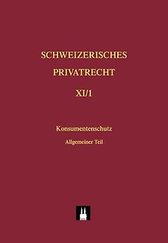Bd. X: Konsumentenschutz im Privatrecht