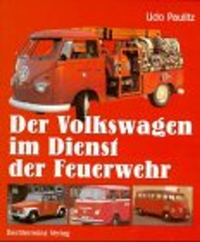 Der Volkswagen im Dienst der Feuerwehr