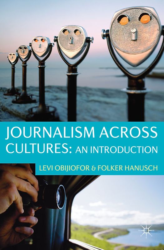 Journalism Across Cultures: An Introduction