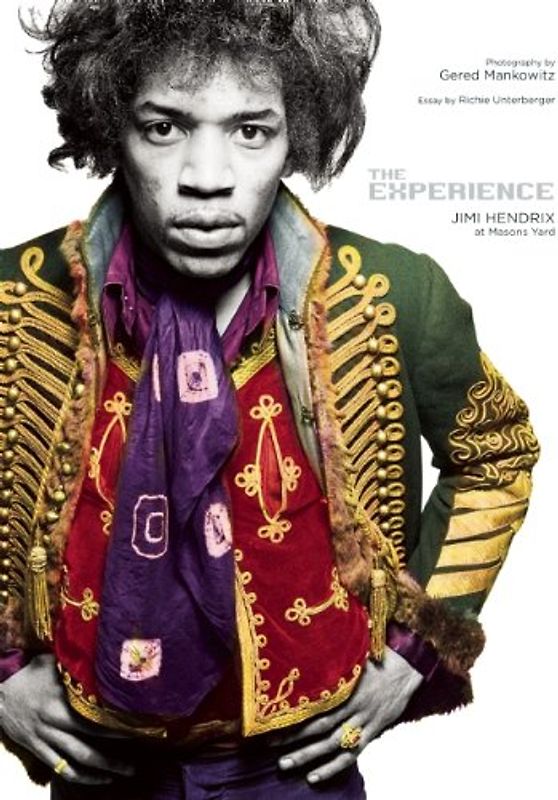 The Experience: Jimi Hendrix at Mason's Yard - Gered Mankowitz