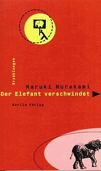 Der Elefant verschwindet. Kurzgeschichten