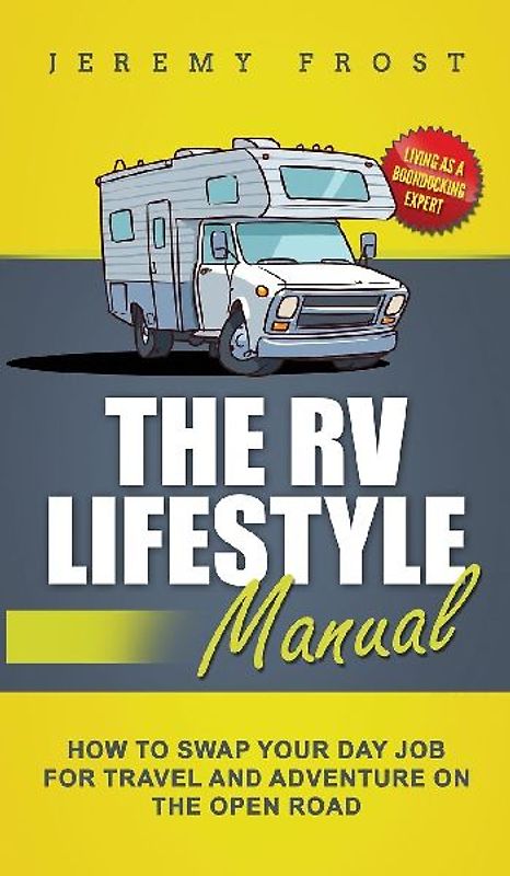 The RV Lifestyle Manual