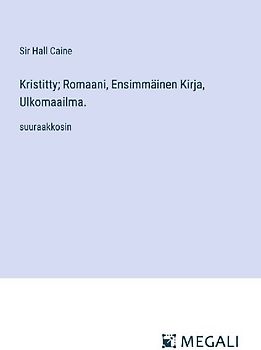 Kristitty; Romaani, Ensimmäinen Kirja, Ulkomaailma.