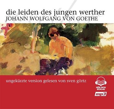 Sven Görtz - Die Leiden des Jungen Werther