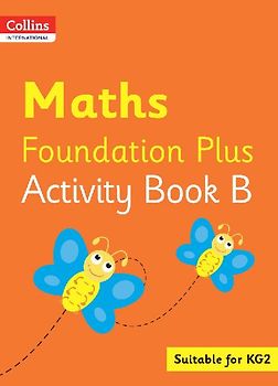 Collins International Foundation - Collins International Maths Foundation Plus Activity Book B