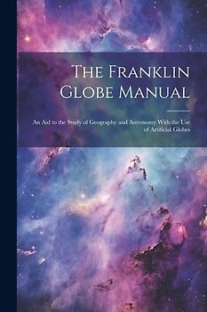 The Franklin Globe Manual