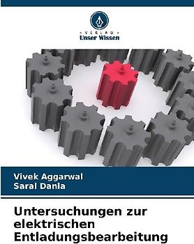 Untersuchungen zur elektrischen Entladungsbearbeitung