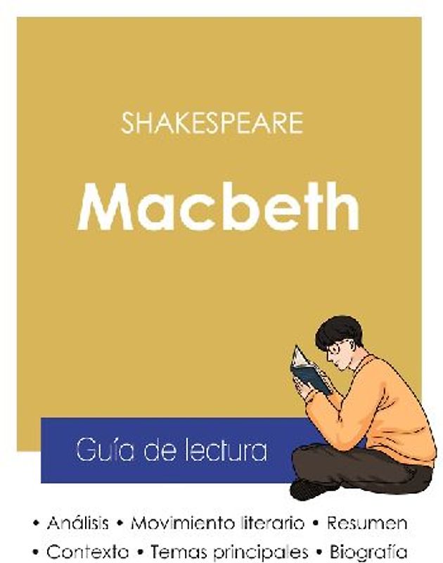 Guía de lectura Macbeth de Shakespeare (análisis literario de referencia y resumen completo)