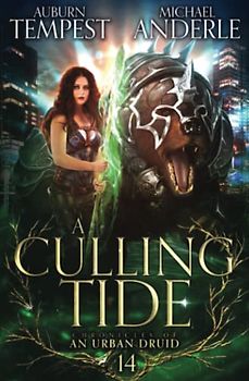 A Culling Tide (Chronicles of an Urban Druid, Band 14)