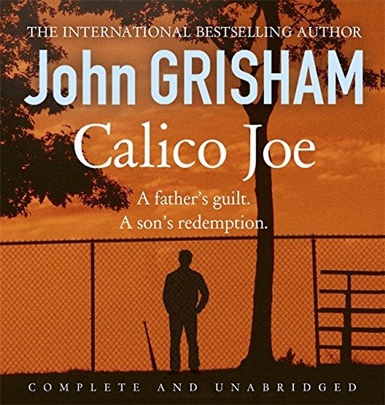 Calico Joe - Grisham, John