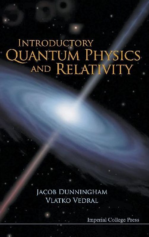 Introductory Quantum Phys & Relativity