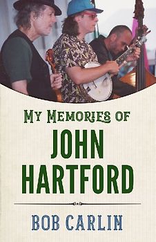 My Memories of John Hartford (Hardback)