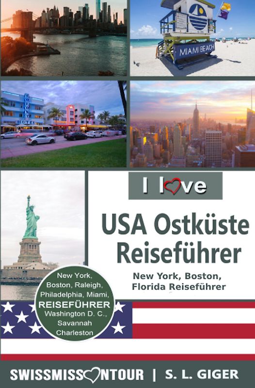 USA Ostküste Reiseführer von SWISSMISSONTOUR