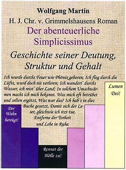 H. J. Chr. v. Grimmelshausens Roman Der abenteuerliche Simplicissimus - Geschichte seiner Deutung, Struktur und Gehalt