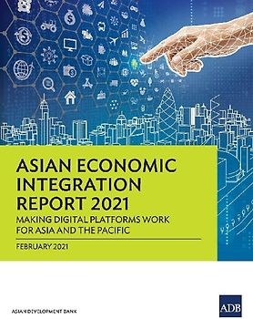 Asian Economic Integration Report 2021