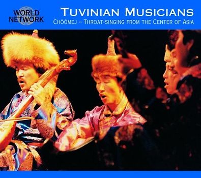 Tuvinian Musicians - Choomej-Throat Singing from The Center of Asia (World Network Tuva 21)