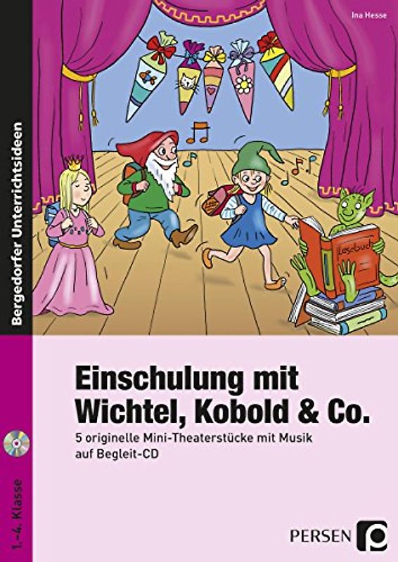 Einschulung mit Wichtel, Kobold & Co.