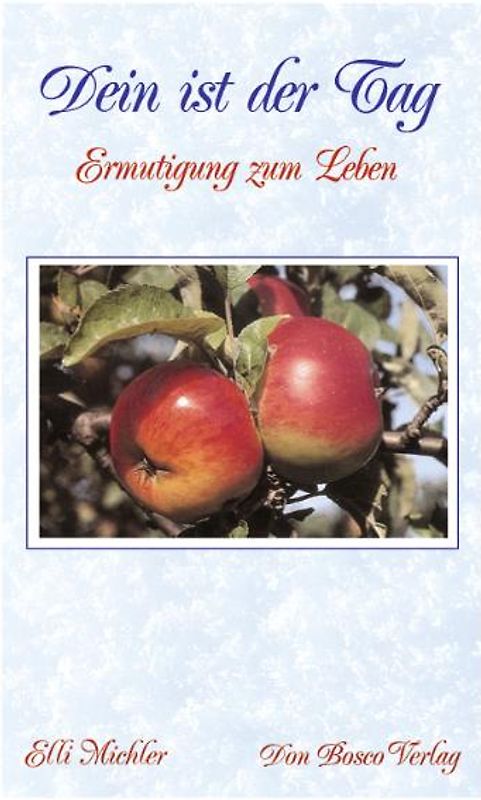 Dein ist der Tag