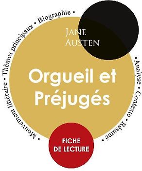 Fiche de lecture Orgueil et Préjugés de Jane Austen (Étude intégrale)