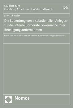 Die Bedeutung von institutionellen Anlegern für die interne Corporate Governance ihrer Beteiligungsunternehmen