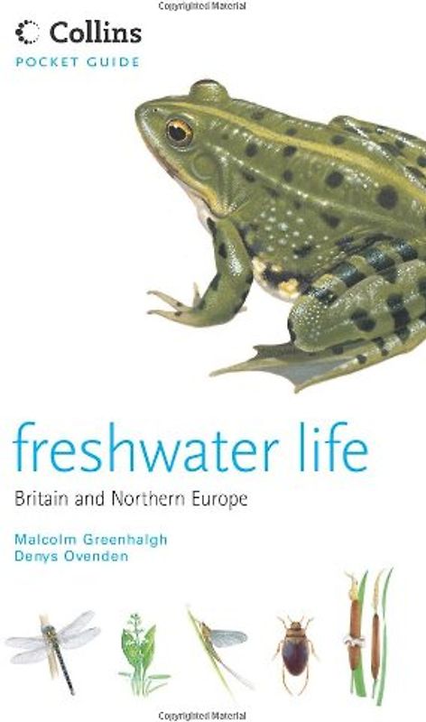 Freshwater Life (Collins Pocket Guide) - Malcolm Greenhalgh