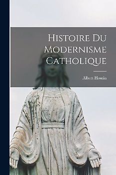 Histoire du modernisme catholique