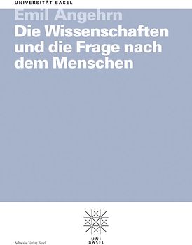 Die Wissenschaften und die Frage nach dem Menschen