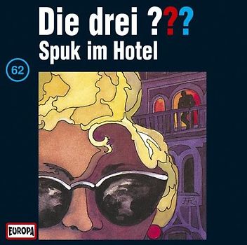 Die drei ???: Folge 62 - Spuk im Hotel